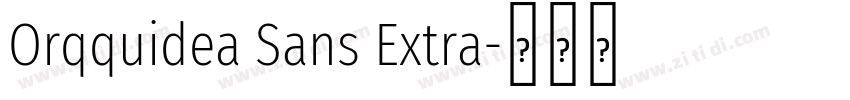 Orqquidea Sans Extra字体转换 Orqquidea Sans Extra字体转换